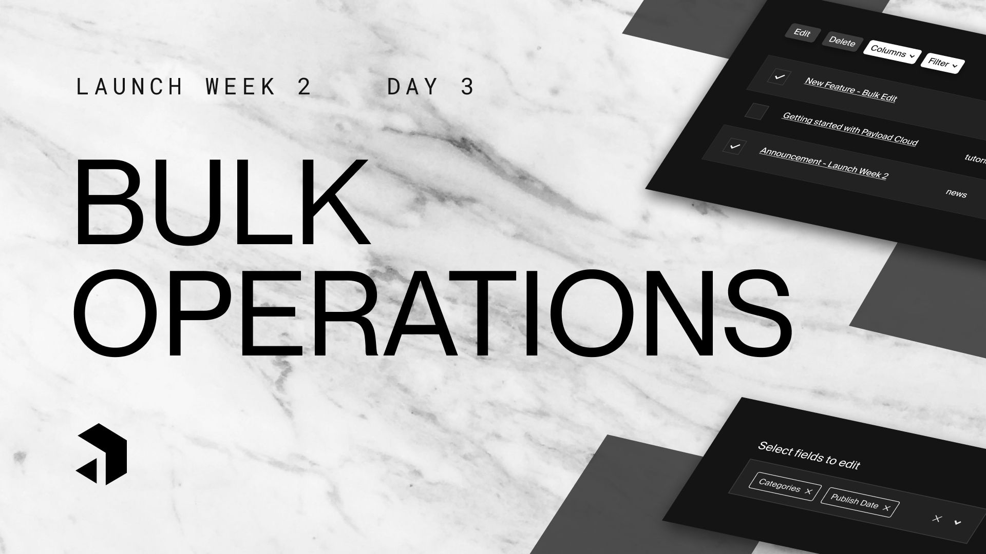Launch Week Day 3 - Bulk Operations | Blog | Payload CMS