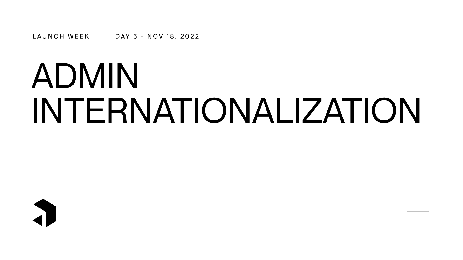 Launch Week Day 5 - Admin Internationalization | Blog | Payload CMS